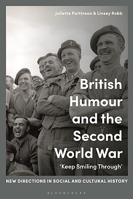 Couverture cartonnée British Humour and the Second World War de Juliette; Robb, Linsey Pattinson