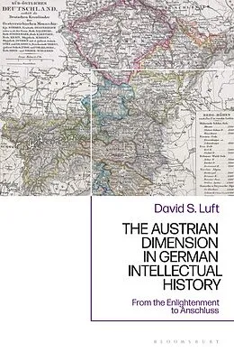 PDF The Austrian Dimension in German Intellectual History von David S. Luft