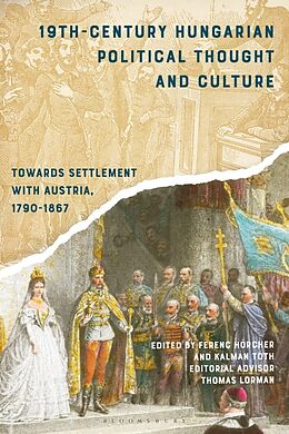 Couverture cartonnée 19th-Century Hungarian Political Thought and Culture de Ferenc; Toth, Kalman Hrcher