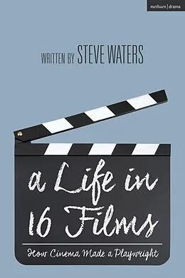 E-Book (pdf) A Life in 16 Films von Steve Waters