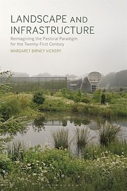 Couverture cartonnée Landscape and Infrastructure de Margaret Birney Vickery