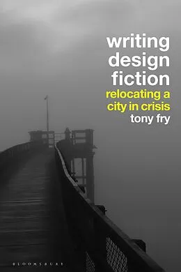 E-Book (pdf) Writing Design Fiction von Tony Fry