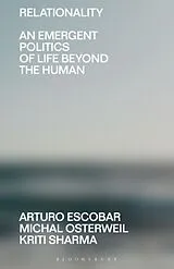 Kartonierter Einband Relationality von Escobar Arturo, Osterweil Michal, Sharma Kriti