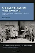 ePUB Sex and Violence in 1920s Scotland von Louise Heren