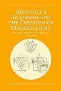 E-Book (epub) Aristotle's Syllogism and the Creation of Modern Logic von 