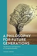 E-Book (epub) A Philosophy for Future Generations von Tiziana Andina