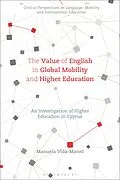 ePUB The Value of English in Global Mobility and Higher Education von Manuela Vida-Mannl