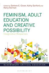 eBook (pdf) Feminism, Adult Education and Creative Possibility de 