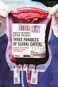 E-Book (epub) Frances Ya-Chu Cowhig's China Trilogy: Three Parables of Global Capital von Frances Ya-Chu Cowhig