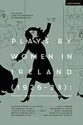 E-Book (epub) Plays by Women in Ireland (1926-33): Feminist Theatres of Freedom and Resistance von Margaret O'Leary, Mary Manning, Dorothy Macardle