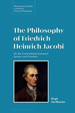 E-Book (pdf) The Philosophy of Friedrich Heinrich Jacobi von Birgit Sandkaulen