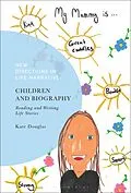E-Book (epub) Children and Biography von Kate Douglas