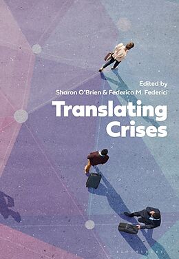 Couverture cartonnée Translating Crises de Sharon; Federici, Federico M O'Brien