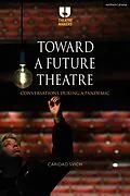 E-Book (pdf) Toward a Future Theatre von Caridad Svich