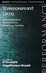 Fester Einband Shakespeare and Lecoq von Abigail Rokison-Woodall, Ed Woodall