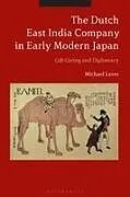 Kartonierter Einband The Dutch East India Company in Early Modern Japan von Michael Laver