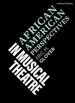 E-Book (pdf) African American Perspectives in Musical Theatre von Eric M. Glover