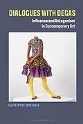 E-Book (pdf) Dialogues with Degas von Kathryn Brown