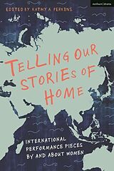 Fester Einband Telling Our Stories of Home von Kathy A Perkins