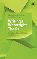 E-Book (pdf) Writing a Watertight Thesis von Mike Bottery, Nigel Wright, Mark A. Fabrizi