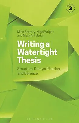 E-Book (pdf) Writing a Watertight Thesis von Mike Bottery, Nigel Wright, Mark A. Fabrizi