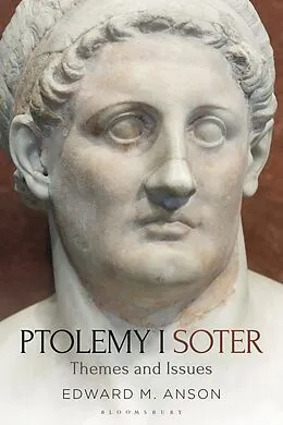 E-Book (epub) Ptolemy I Soter von Edward M. Anson