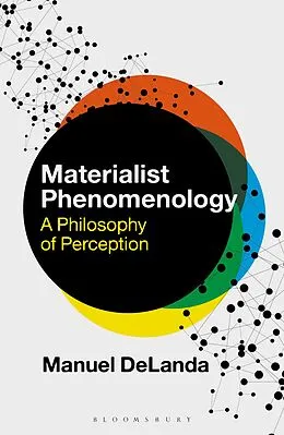 E-Book (epub) Materialist Phenomenology von Manuel Delanda