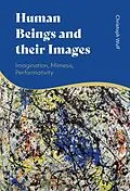 E-Book (epub) Human Beings and their Images von Christoph Wulf