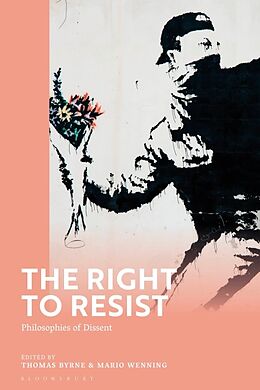 Kartonierter Einband The Right to Resist von Mario; Byrne, Thomas Wenning