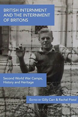 Couverture cartonnée British Internment and the Internment of Britons de Gilly; Pistol, Rachel Carr