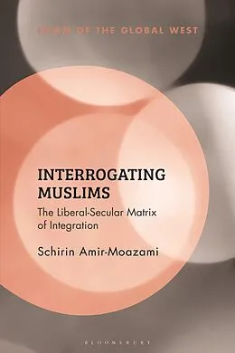 E-Book (epub) Interrogating Muslims von Schirin Amir-Moazami