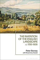 Couverture cartonnée The Invention of the English Landscape de Peter Borsay, Sweet Rosemary