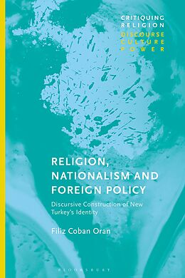 eBook (pdf) Religion, Nationalism and Foreign Policy de Filiz Coban Oran