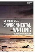 E-Book (pdf) New Forms of Environmental Writing von Timothy C. Baker