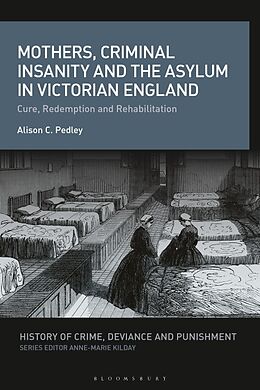 Couverture cartonnée Mothers, Criminal Insanity and the Asylum in Victorian England de Alison C. Pedley