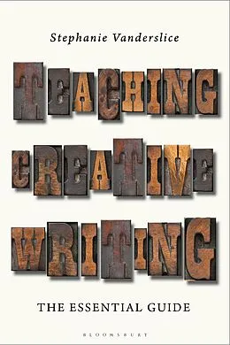 E-Book (epub) Teaching Creative Writing von Stephanie Vanderslice