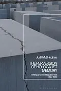 E-Book (epub) The Perversion of Holocaust Memory von Judith M. Hughes