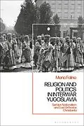 E-Book (epub) Religion and Politics in Interwar Yugoslavia von Maria Falina