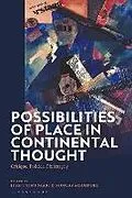 E-Book (pdf) Possibilities of Place in Continental Thought von 