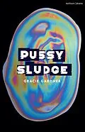 E-Book (epub) Pussy Sludge von Gracie Gardner