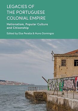 Couverture cartonnée Legacies of the Portuguese Colonial Empire de Nuno; Peralta, Elsa Domingos