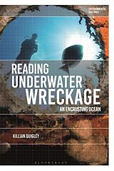 Kartonierter Einband Reading Underwater Wreckage von Killian Quigley