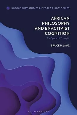 E-Book (pdf) African Philosophy and Enactivist Cognition von Bruce B. Janz