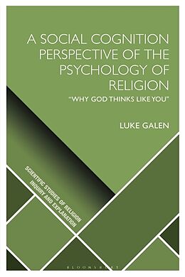 Couverture cartonnée A Social Cognition Perspective of the Psychology of Religion de Luke Galen