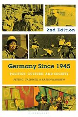 Couverture cartonnée Germany Since 1945 de Peter C. Caldwell, Karrin Hanshew