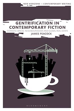 Livre Relié Gentrification in Contemporary Fiction de James Peacock