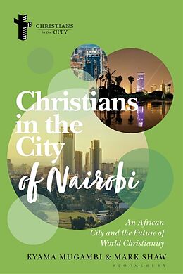 Couverture cartonnée Christians in the City of Nairobi de Kyama Mugambi, Mark Shaw