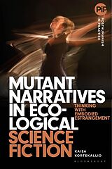 Couverture cartonnée Mutant Narratives in Ecological Science Fiction de Kaisa Kortekallio