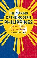 E-Book (pdf) The Making of the Modern Philippines von Philip Bowring