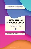 E-Book (pdf) Intercultural Phenomenology von Yuko Ishihara, Steven A. Tainer